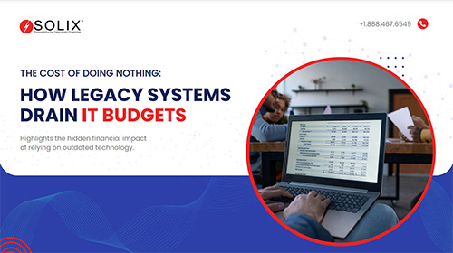 How Legacy Systems Are Draining Your IT Budget and What to Do About It? 3 How Legacy Systems Are Draining Your IT Budget and What to Do About It?